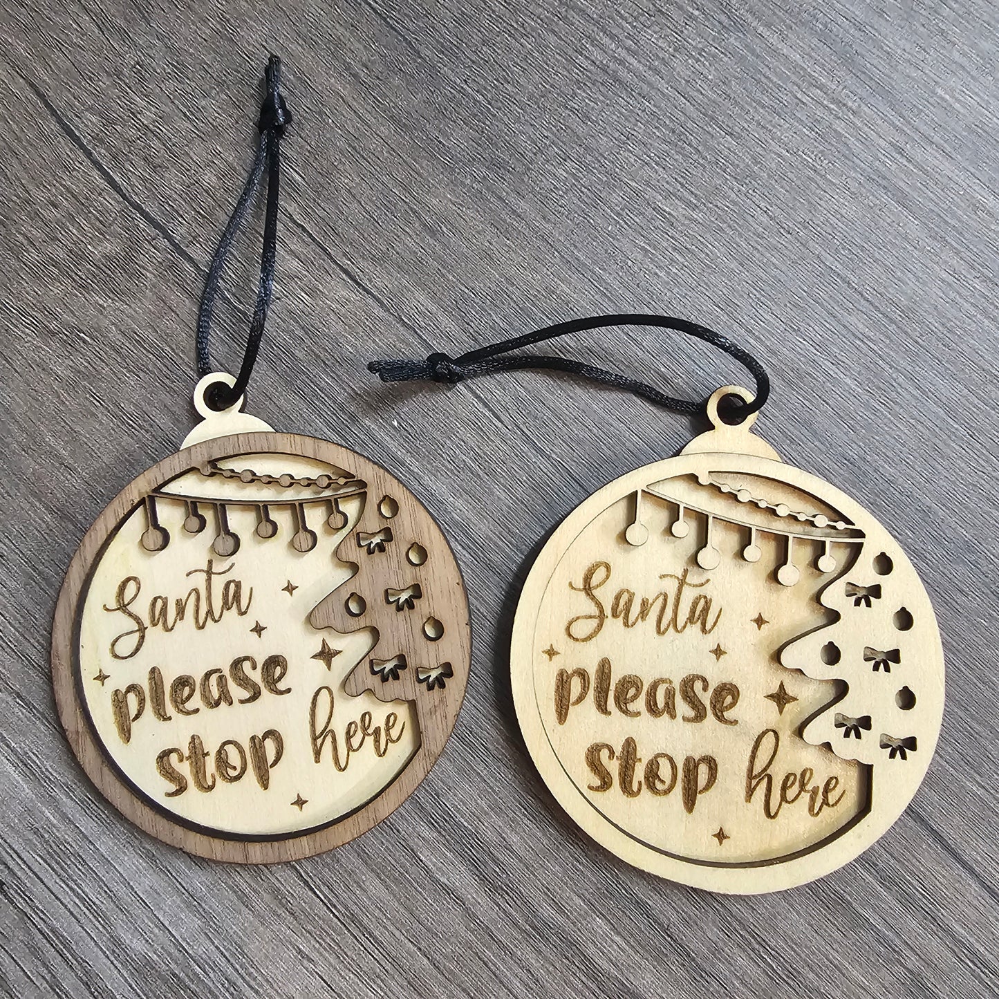 "Santa Please Stop Here" Wooden Ornament